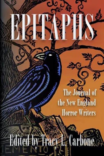 Epitaphs: The Journal of the New England Horror Writers, featuring "Burial Board" by Tony Tremblay (as T.T. Zuma)