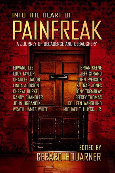 Into the Heart of Painfreak: A Journey of Decadence and Debauchery, featuring "The Reverend's Wife" by Tony Tremblay